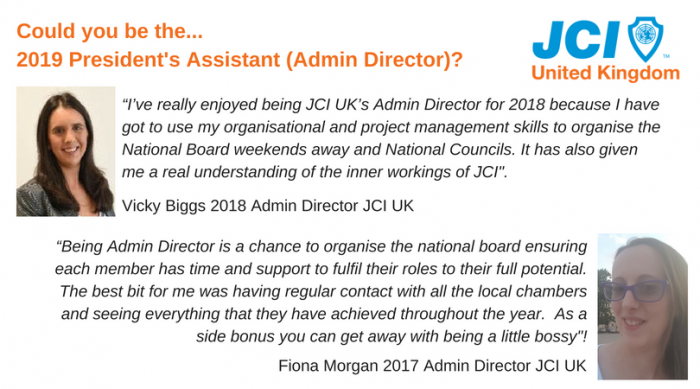 Could you step up and be the 2019 President's Assistant (Admin Director) for JCI UK?