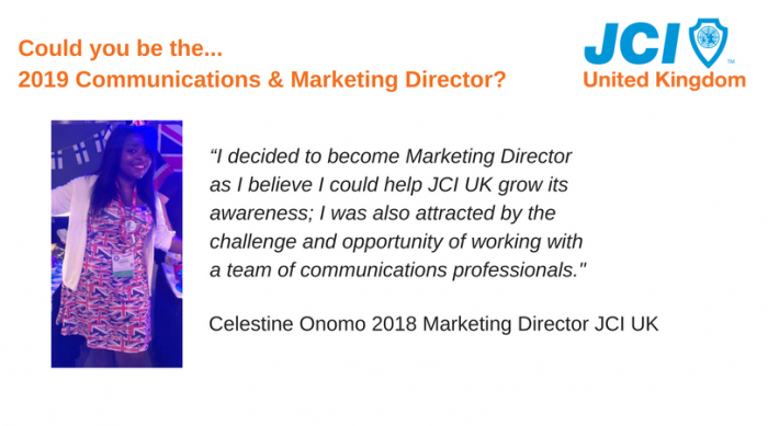 Could you step up and be the 2019 Communications & Marketing Director or a Communication & Marketing Officer for JCI UK?